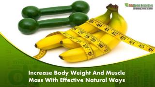 Increase Body Weight And Muscle Mass With Effective Natural Ways