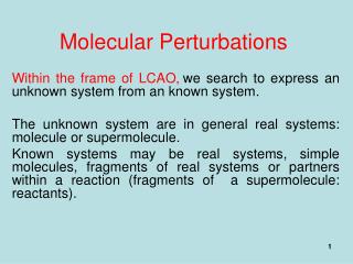 Molecular Perturbations