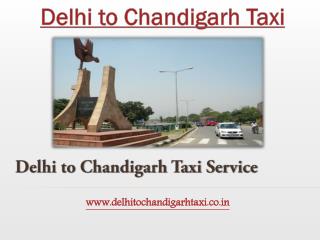 Delhi to Chandigarh Taxi | cab | New Delhi to Chandigarh Taxi