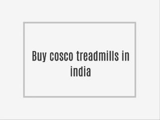 Buy cosco treadmills in india