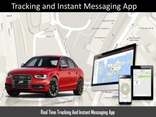 Tracking and Instant Messaging App