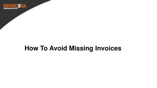 Tips To Avoid Missing Invoices