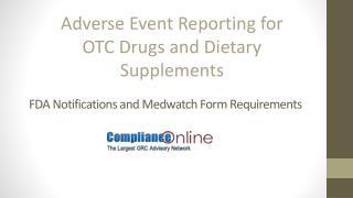 Adverse Event Reporting for OTC Drugs and Dietary Supplements