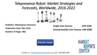 Telepresence Robots – Markets Reach $7 billion by 2022
