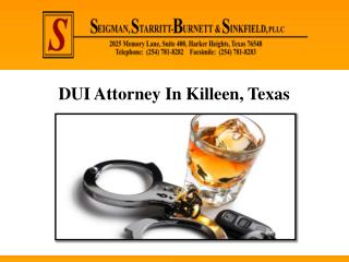 DUI Attorney In Killeen, Texas