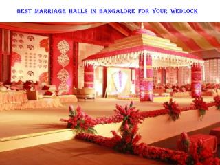 Best marriage halls in Bangalore for your wedlock