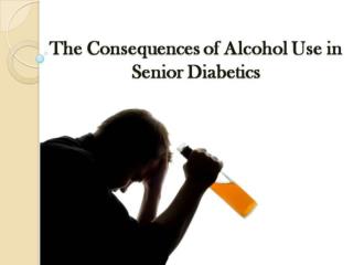 Dangers of Drinking Alcohol for Seniors with Diabetes