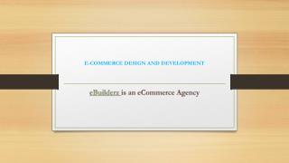 E-COMMERCE DESIGN AND DEVELOPMENT