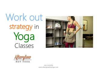 Work out strategy in Yoga Classes