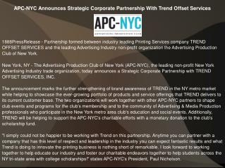 APC-NYC Announces Strategic Corporate Partnership With Trend Offset Services