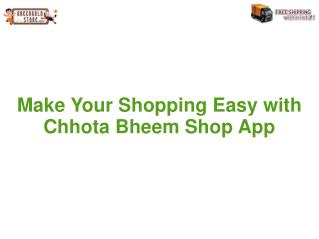 Chhota Bheem Shop App | Easy Shopping