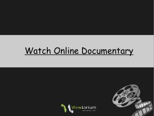 Watch Online Documentary