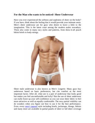 For the Man who wants to be noticed- Sheer Underwear