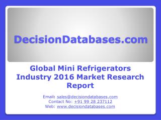 Mini Refrigerators Market Global Analysis and Forecasts 2021