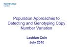 Population Approaches to Detecting and Genotyping Copy Number Variation