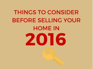 Things to consider before selling your home in 2016