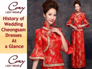 History of Wedding Cheongsam Dresses At a Glance