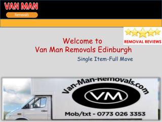 Easy Removing with van man in Edinburgh