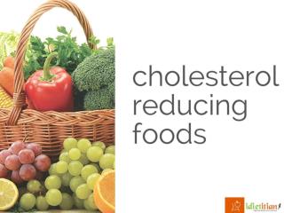 Cholesterol Reducing Foods