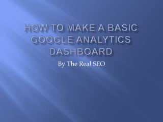 How to make a basic Google Analytics dashboard