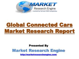 Global Connected Cars Market is expected to cross $150.0 Billion by 2020