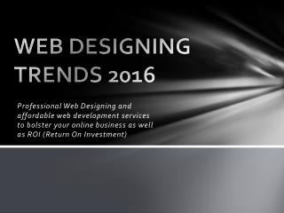 WEB DESIGNING TRENDS 2016- By Web Design Company in Bangalore