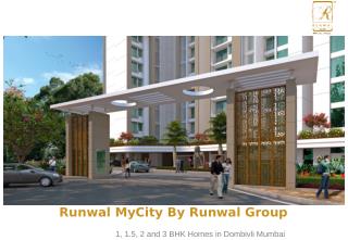 Residential Properties at Runwal MyCity in Dombivli Mumbai for Sale