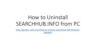 How to Uninstall SEARCHHUB.INFO from PC