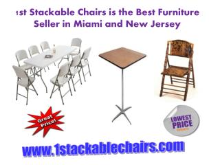 1st Stackable Chairs is the Best Furniture Seller in Miami and New Jersey