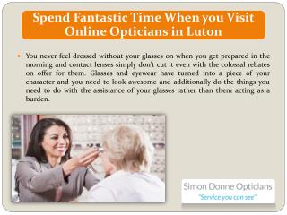 Spend Fantastic Time When You Visit Online Opticians in Luton
