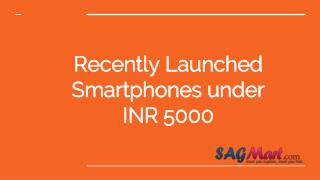 Latest smartphones launched under 5000 RS