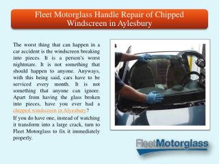 Motorglass Handle Repair of Chipped Windscreen in Aylesbury