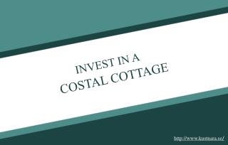 Reasons to invest in a coastal cottage