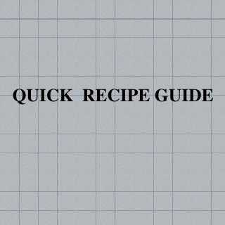 Quick Recipe Guide