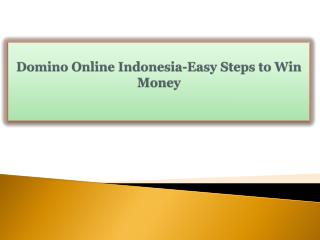 Domino Online Indonesia-Easy Steps to Win Money