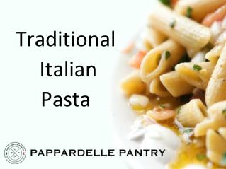 Traditional Italian Pasta