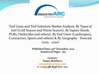 Turf Grass and Turf Solutions Market aided with its environment friendly nature.