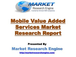 Mobile Value Added Services Market in India is estimated to cross $23.0 Billion by 2020