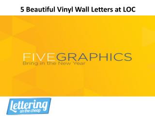 5 Beautiful Vinly Wall Letters at LOC