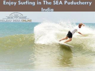 Enjoy Surfing in The SEA Puducherry India