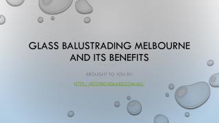 Glass Balustrading Melbourne And Its Benefits