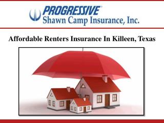 Affordable Renters Insurance In Killeen, Texas