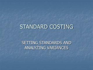 STANDARD COSTING