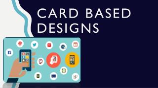 Card Based Designs to Amplify UI Development