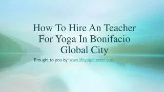 How To Hire An Teacher For Yoga In Bonifacio Global City
