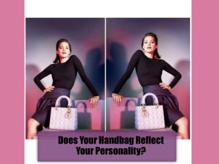 Does Your Handbag Reflect Your Personality