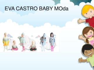 EVA CASTRO BABY MOda