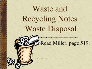 Waste and Recycling Notes Waste Disposal