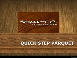 High Quality Quick Step Parquet Flooring At Source Wood Floors