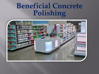 Beneficial Concrete Polishing